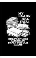 My exams are fair