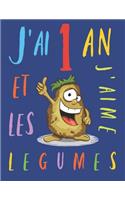 J'ai 1 an et j'aime les légumes: Le livre à colorier qui encourage les enfants de un an à savourer des légumes