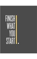 Large Notebook: Finish What You Start 200 pages college ruled - 8.5 x 11 inches - 21.59 x 27.94 cm: Perfect for Writing, Journaling, Notekeeping at home, school, of(1 Jacky Diamonds Notebooks)