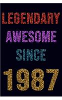 Legendary Awesome Since 1987 Notebook Birthday Gift: Lined Notebook / Journal Gift, 120 Pages, 6x9, Soft Cover, Matte Finish