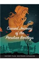 Cursed Journey of the Peculiar Bentleys