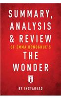 Summary, Analysis & Review of Emma Donoghue's the Wonder by Instaread
