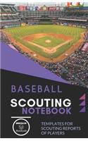 Baseball. Scouting Notebook: Templates for scouting reports of players