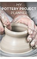 MY Pottery Project Planner: Record and Organize your Ceramic and Pottery processes in this handy Journal