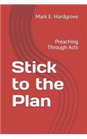 Stick to the Plan