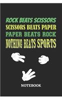 Nothing Beats Sports Rock Paper Scissors Notebook