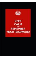 Keep Calm and Remember Your Password