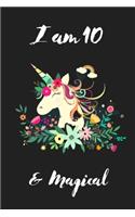 Unicorn Journal I am 10 & Magical