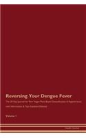 Reversing Your Dengue Fever