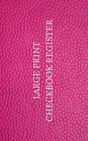 Large Print Checkbook Register: Easy-to-Read Check Ledger