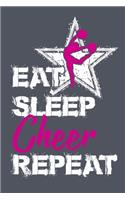 Eat Sleep Cheer Repeat: Cheerleader Diary Composition Notebook - Blank Cheer Log Book for girls & women - 100 pages 6x9 inches - Gift for cheerleading