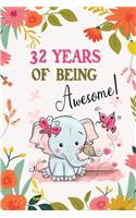 32 Years of Being Awesome!