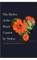 The Riches of the Heart Cannot be Stolen