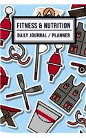 Fitness and Nutrition Journal / Planner