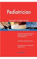 Pediatrician RED-HOT Career Guide; 2503 REAL Interview Questions