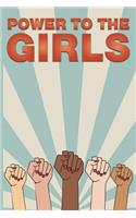 Power to the Girls