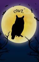 Owl Notebook Halloween Journal: Spooky Halloween Themed Blank Lined Composition Book/Diary/Journal For Owls and Bird Lovers, 6 x 9, 130 Pages, Full Moon, Bats, Scary Trees