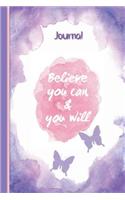 Journal Composition Notebook: Believe You Can - Purple: 6"x 9" Paperback note book with DIY Calendar Date Header on 190 Lined Journal Pages - Notebook - Diary(Journal with Lined Pages and DIY Calendar Date and Page Header)