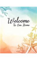 Welcome To Our Home