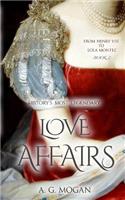 From Henry VIII to Lola Montez: History's Most Legendary Love Affairs (Book 2)
