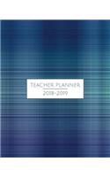 Teacher Planner 2018-2019: Weekly & Monthly Academic Lesson Planner & Record Book, 7 Period - Your Agenda Diary, Lesson Plan Journal & Organizer - Blue Fabric Edition