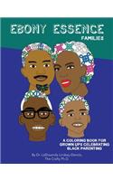 Ebony Essence Families