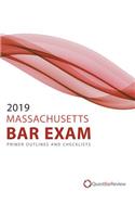 2019 Massachusetts Bar Exam Primer Outlines and Checklists
