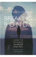 Breaking Bonds