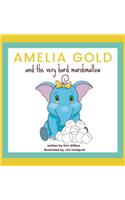 Amelia Gold and the Very Hard Marshmallow