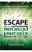 Escape the Paycheck to Paycheck Trap