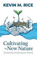Cultivating the New Nature