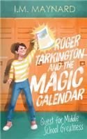 Roger Tarkington and the Magic Calendar