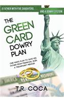 The Green Card Dowry Plan