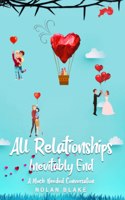 All Relationships Inevitably End