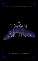 Dawn Left Behind