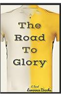 The Road To Glory