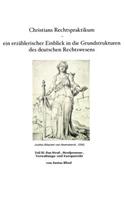 Christians Rechtspraktikum - ein erzählerischer Einblick in die Grundstrukturen des deutschen Rechtswesens: Teil 2: Einführung in das Straf-, Strafprozess-, Verwaltungs- und Europarecht