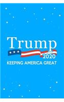 Trump 2020 Keeping America Great Journal Notebook