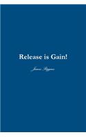 Release is GAIN!