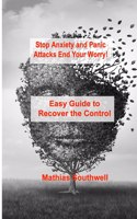 Stop Anxiety and Panic Attacks