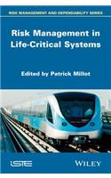 Risk Management in Life-Critical Systems
