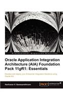 Oracle Application Integration Architecture (Aia) Foundation Pack 11gr1