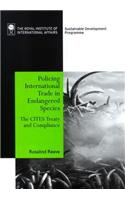 Policing International Trade in Endangered Species: The CITES Treaty and Compliance