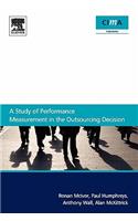 A Study of Performance Measurement in the Outsourcing Decision