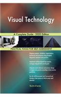 Visual Technology A Complete Guide - 2020 Edition