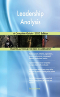 Leadership Analysis A Complete Guide - 2020 Edition