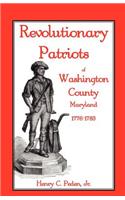 Revolutionary Patriots of Washington County, Maryland, 1776-1783