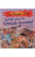 Avoid Sailing In The Spanish Armada!