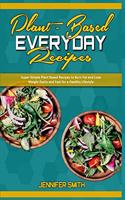 Plant Based Everyday Recipes