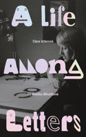 Clara Istlerova: A Life Among Letters